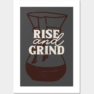 Rise And Grind Posters and Art